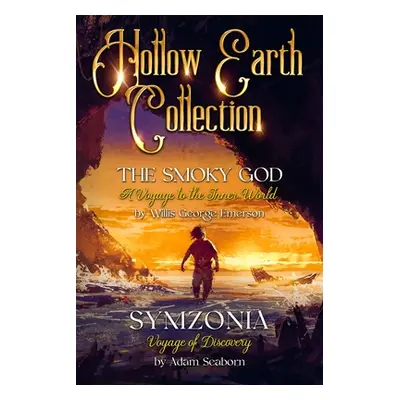 "Hollow Earth Collection" - "" ("Emerson Willis George")