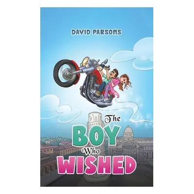 "The Boy Who Wished" - "" ("Parsons David")