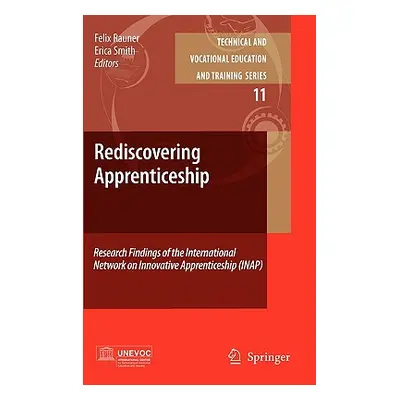 "Rediscovering Apprenticeship: Research Findings of the International Network on Innovative Appr