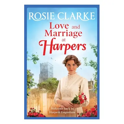 "Love and Marriage at Harpers" - "" ("Clarke Rosie")