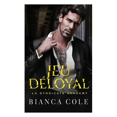 "Jeu Dloyal" - "" ("Cole Bianca")