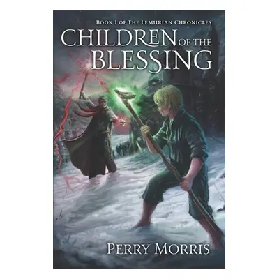 "Children of the Blessing" - "" ("Morris Perry Elliot")