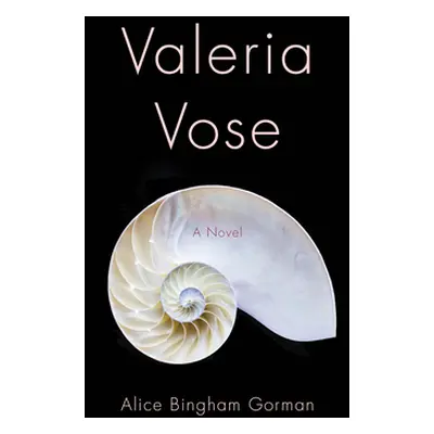 "Valeria Vose" - "" ("Gorman Alice Bingham")