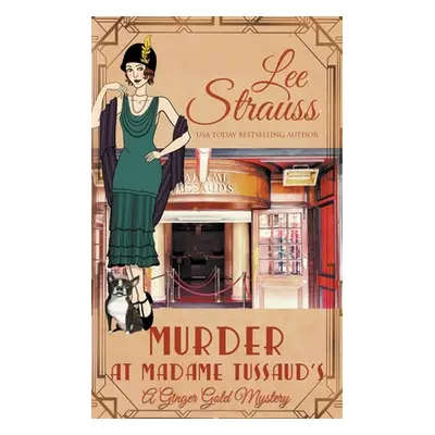 "Murder at Madame Tussauds" - "" ("Strauss Lee")