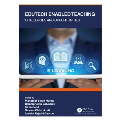 "Edutech Enabled Teaching: Challenges and Opportunities" - "" ("Manna Manpreet Singh")