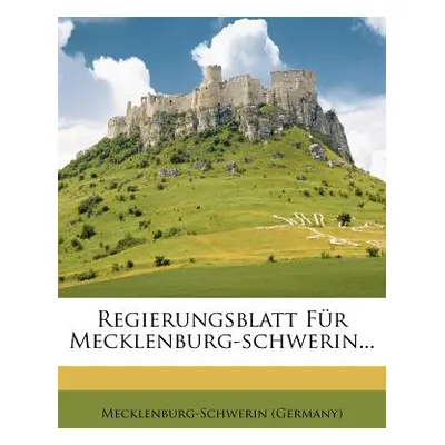 "Regierungsblatt Fur Mecklenburg-Schwerin..." - "" ("(Germany) Mecklenburg-Schwerin")