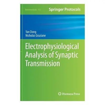 "Electrophysiological Analysis of Synaptic Transmission" - "" ("Graziane Nicholas")