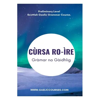 "Crsa Ro-re Grmar na Gidhlig" - "" ("Desseyn -. Cooper Ann")