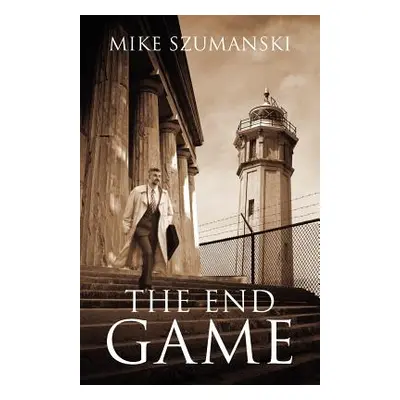 "The End Game" - "" ("Szumanski Mike")