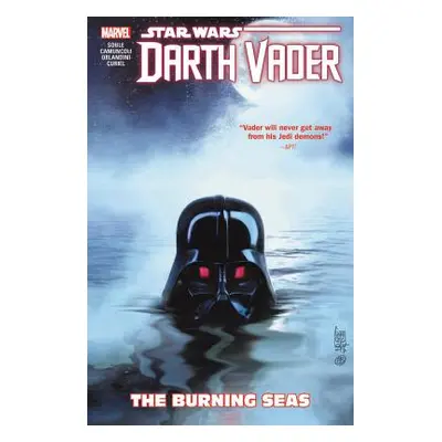 "Star Wars: Darth Vader - Dark Lord of the Sith Vol. 3: The Burning Seas" - "" ("Soule Charles")