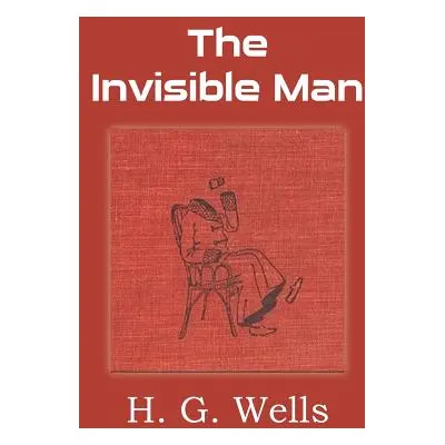 "The Invisible Man" - "" ("Wells H. G.")