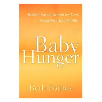 "Baby Hunger" - "" ("Forbus Beth")