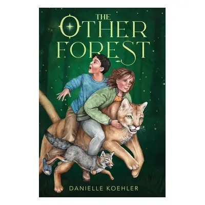 "The Other Forest" - "" ("Koehler Danielle")