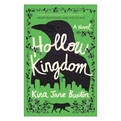 "Hollow Kingdom" - "" ("Buxton Kira Jane")