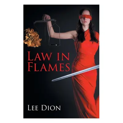 "Law in Flames" - "" ("Dion Lee")