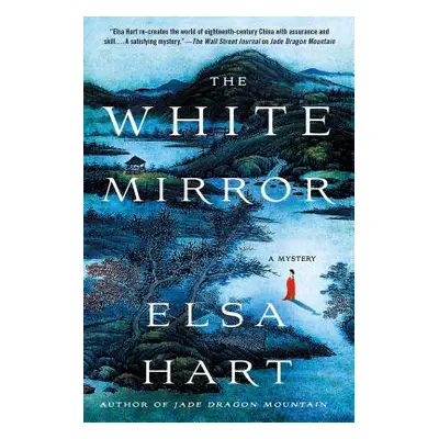 "The White Mirror: A Mystery" - "" ("Hart Elsa")