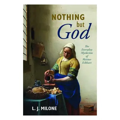 "Nothing but God" - "" ("Milone L. J.")