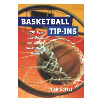 "Basketball Tip Ins" - "" ("Sortal Nick")