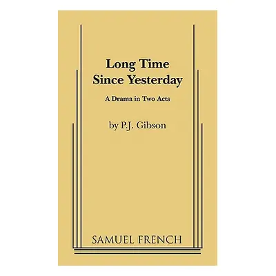 "Long Time Since Yesterday" - "" ("Gibson P. J.")