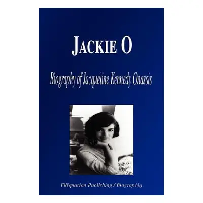 "Jackie O: Biography of Jacqueline Kennedy Onassis" - "" ("Biographiq")