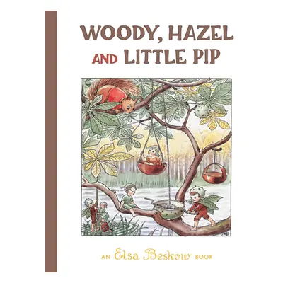 "Woody, Hazel and Little Pip" - "" ("Beskow Elsa")