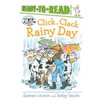 "Click, Clack Rainy Day/Ready-To-Read Level 2" - "" ("Cronin Doreen")