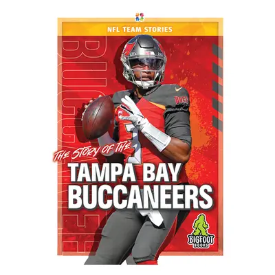 "The Story of the Tampa Bay Buccaneers" - "" ("Whiting Jim")