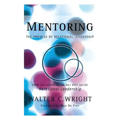 "Mentoring" - "" ("Wright Walter C.")