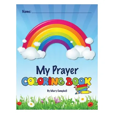 "My Prayer Coloring Book" - "" ("Campbell Mary")