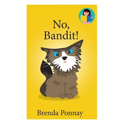 "No, Bandit!" - "" ("Ponnay Brenda")