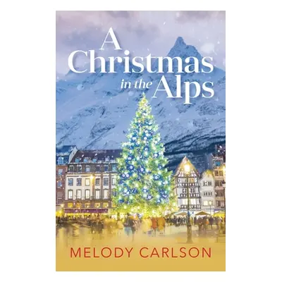 "Christmas in the Alps" - "" ("Carlson Melody")