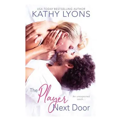 "The Player Next Door" - "" ("Lyons Kathy")