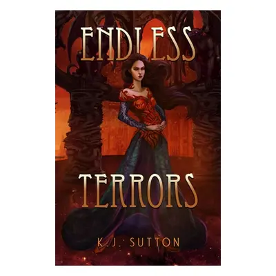 "Endless Terrors" - "" ("Sutton K.J.")