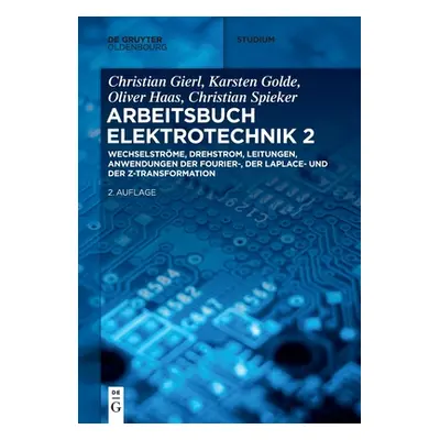 "De Gruyter Studium [Set Grundgebiete der Elektrotechnik 2, 13. Aufl.]Arbeitsbuch Elektrotechnik