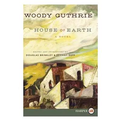 "House of Earth" - "" ("Guthrie Woody")