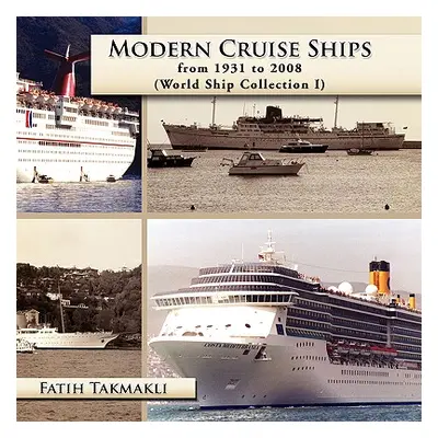 "Modern Cruise Ships from 1931 to 2008" - "" ("Takmakli Fatih")