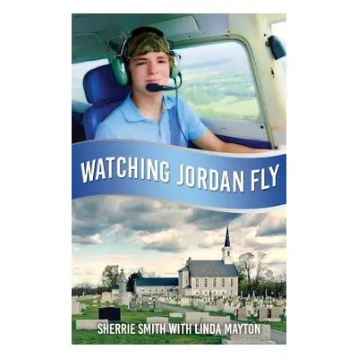 "Watching Jordan Fly" - "" ("Smith Sherrie")