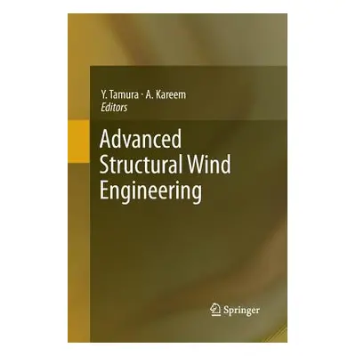 "Advanced Structural Wind Engineering" - "" ("Tamura Yukio")