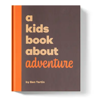 "A Kids Book about Adventure" - "" ("Tertin Ben")