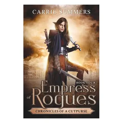 "Empress of Rogues" - "" ("Summers Carrie")