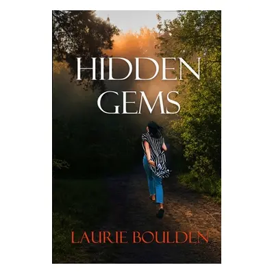 "Hidden Gems" - "" ("Boulden Laurie")