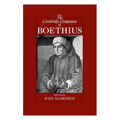 "The Cambridge Companion to Boethius" - "" ("Marenbon John")