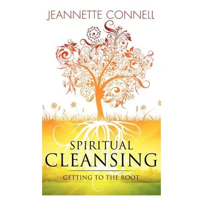 "Spiritual Cleansing" - "" ("Connell Jeannette")