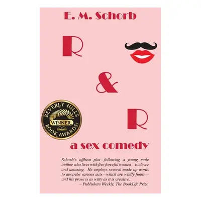 "R & R: A Sex Comedy" - "" ("Schorb E. M.")