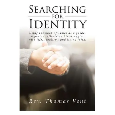 "Searching for Identity" - "" ("Vent Thomas")