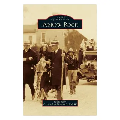 "Arrow Rock" - "" ("Selby Sandy")