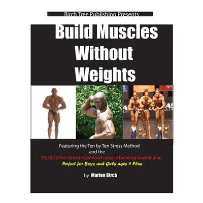 "Build Muscles Without Weights" - "" ("Birch")