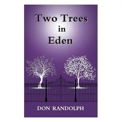 "Two Trees in Eden" - "" ("Randolph Don")