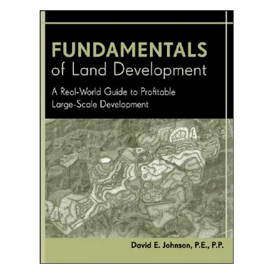 "Fundamentals of Land Development" - "" ("Johnson")