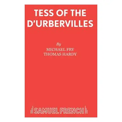 "Tess of the d'Urbervilles" - "" ("Fry Michael Secretary to the London Wi")